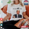 Trump Kicking Bi den – Bye Den! T Shirt