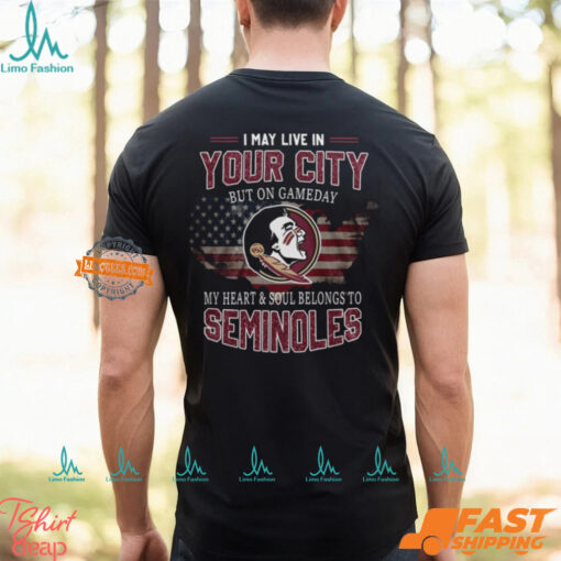 Florida State Seminoles May Live In This City But I Love My Team Personalized T Shirt