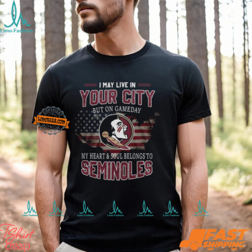 Florida State Seminoles May Live In This City But I Love My Team Personalized T Shirt