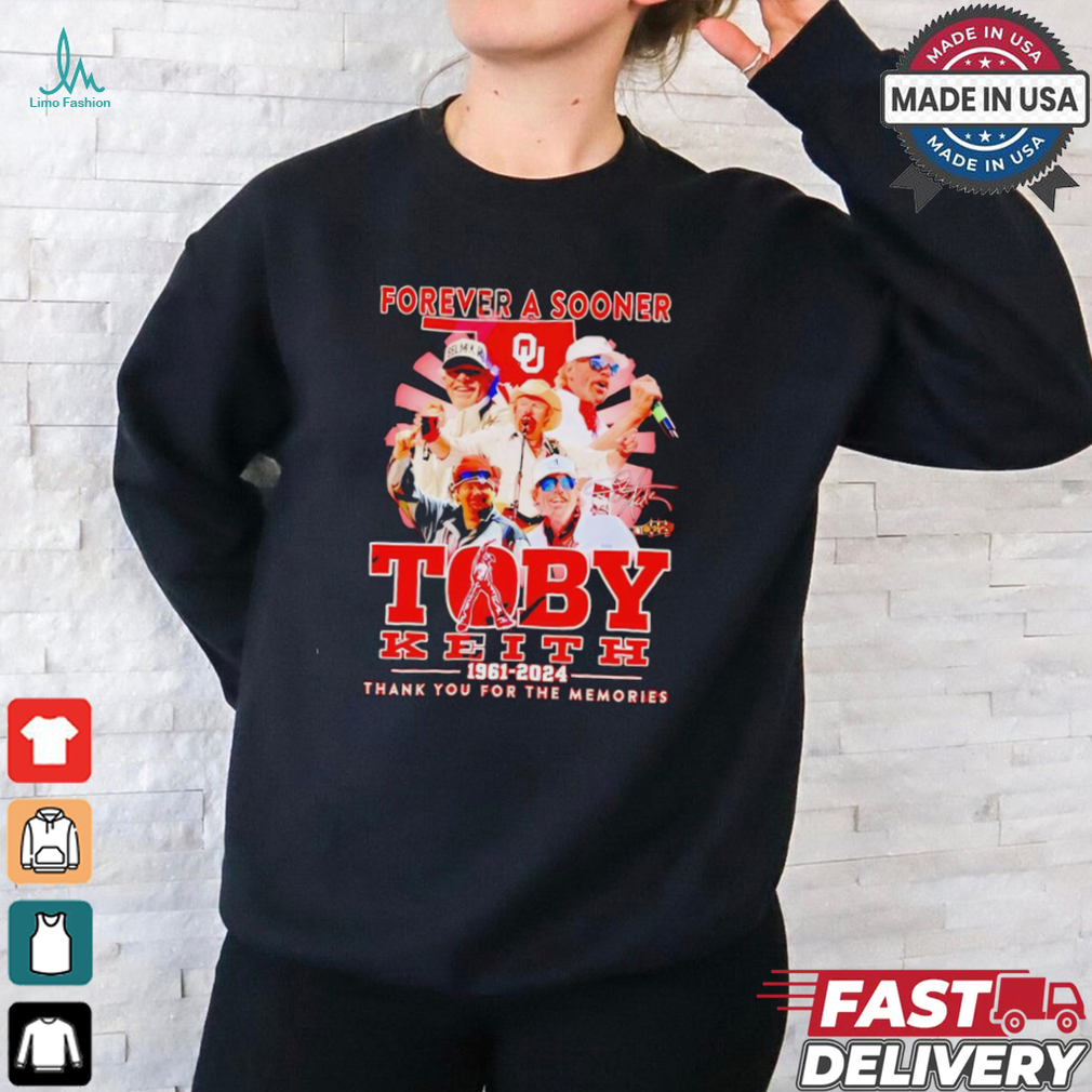 Forever A Sooner Toby Keith 1961 2024 Thank You For The Memories T Shirt Forever A Sooner Toby Keith 1961 2024 Thank You For The Memories T Shirt