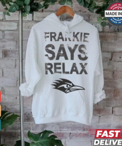 Frankie Says Relax UTSA Roadrunners football t shirt