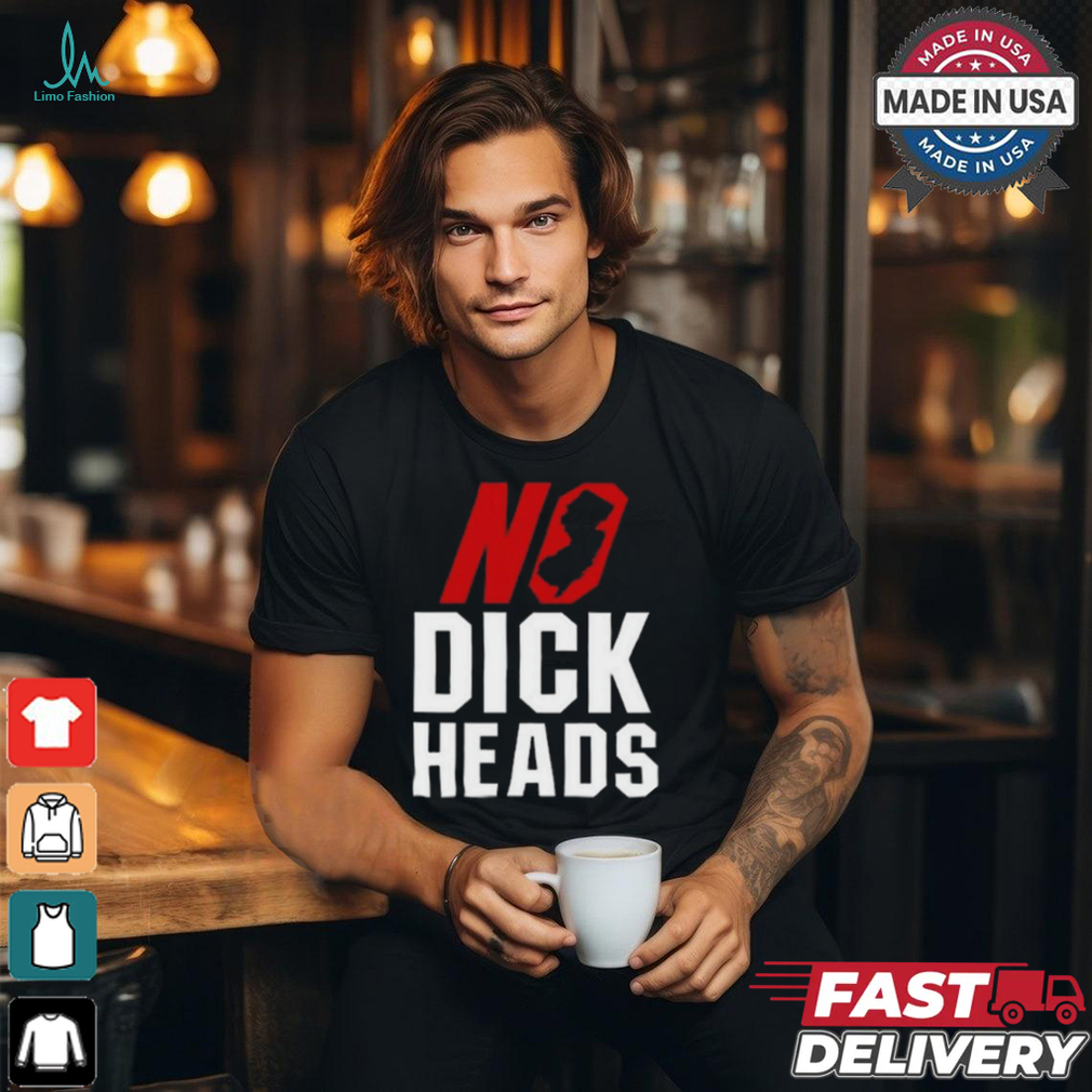 Funny No dickheads shirt Funny No dickheads shirt