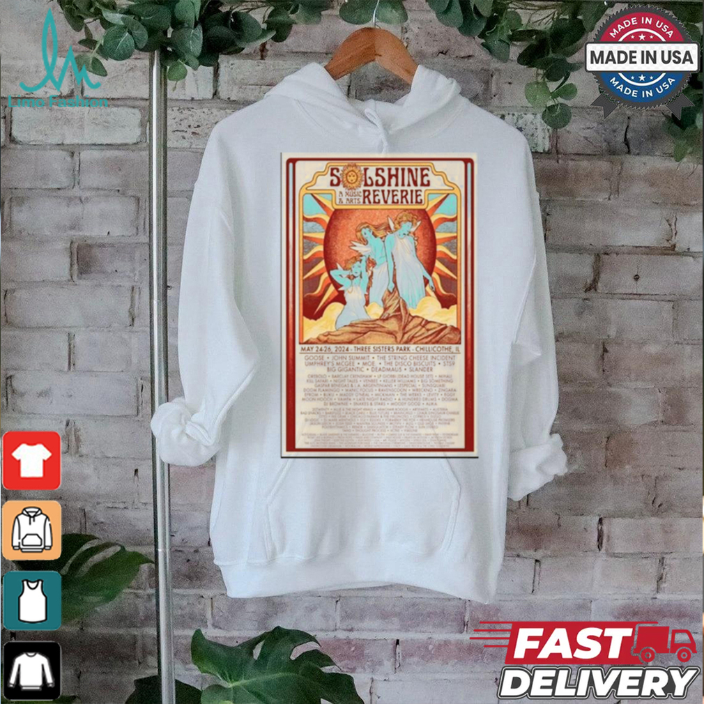 Funny Poster solshine a music & arts reverie 2024 three sisters park chillicothe il shirt Funny Poster solshine a music & arts reverie 2024 three sisters park chillicothe il shirt