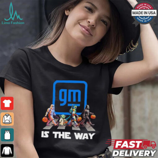 GM General Motors Star War Walk Is The Way Halloween Shirt