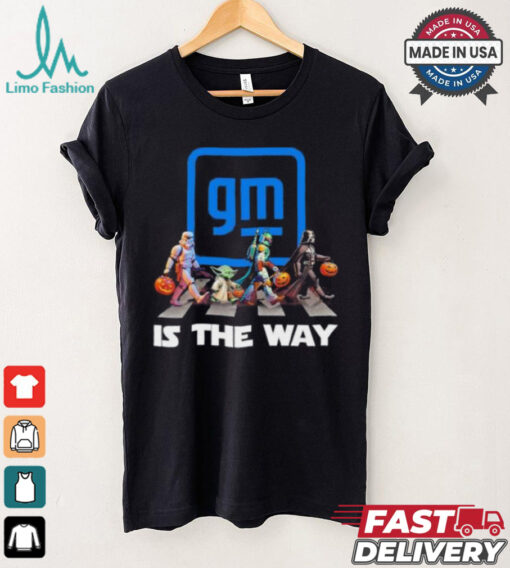 GM General Motors Star War Walk Is The Way Halloween Shirt