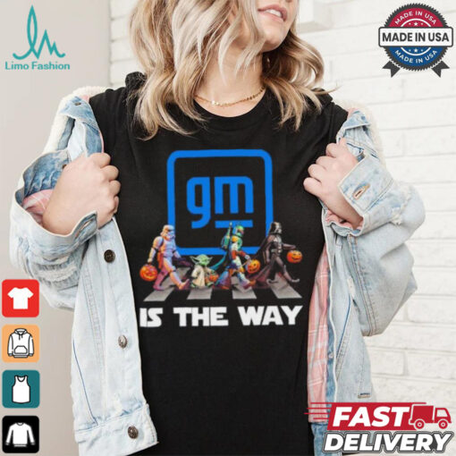 GM General Motors Star War Walk Is The Way Halloween Shirt