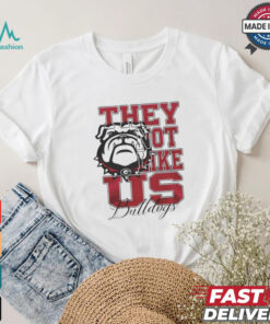 Georgia Bulldogs Football they not like us shirt