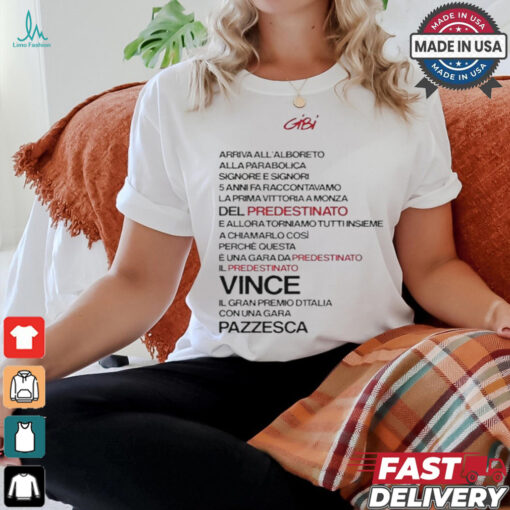 Gibi Una Gara Da Predestinato Tee Shirt