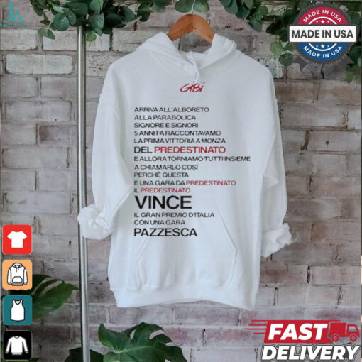 Gibi Una Gara Da Predestinato Tee Shirt