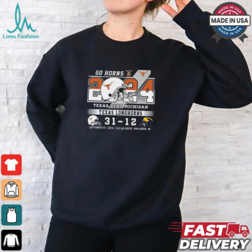 Go Horns Texas Beat Michigan 31 12 Shirt