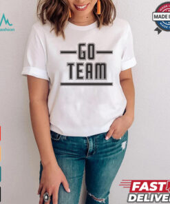 Go Team Shirt