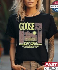 Goose in missoula mt on september 18 19 2024 shirt
