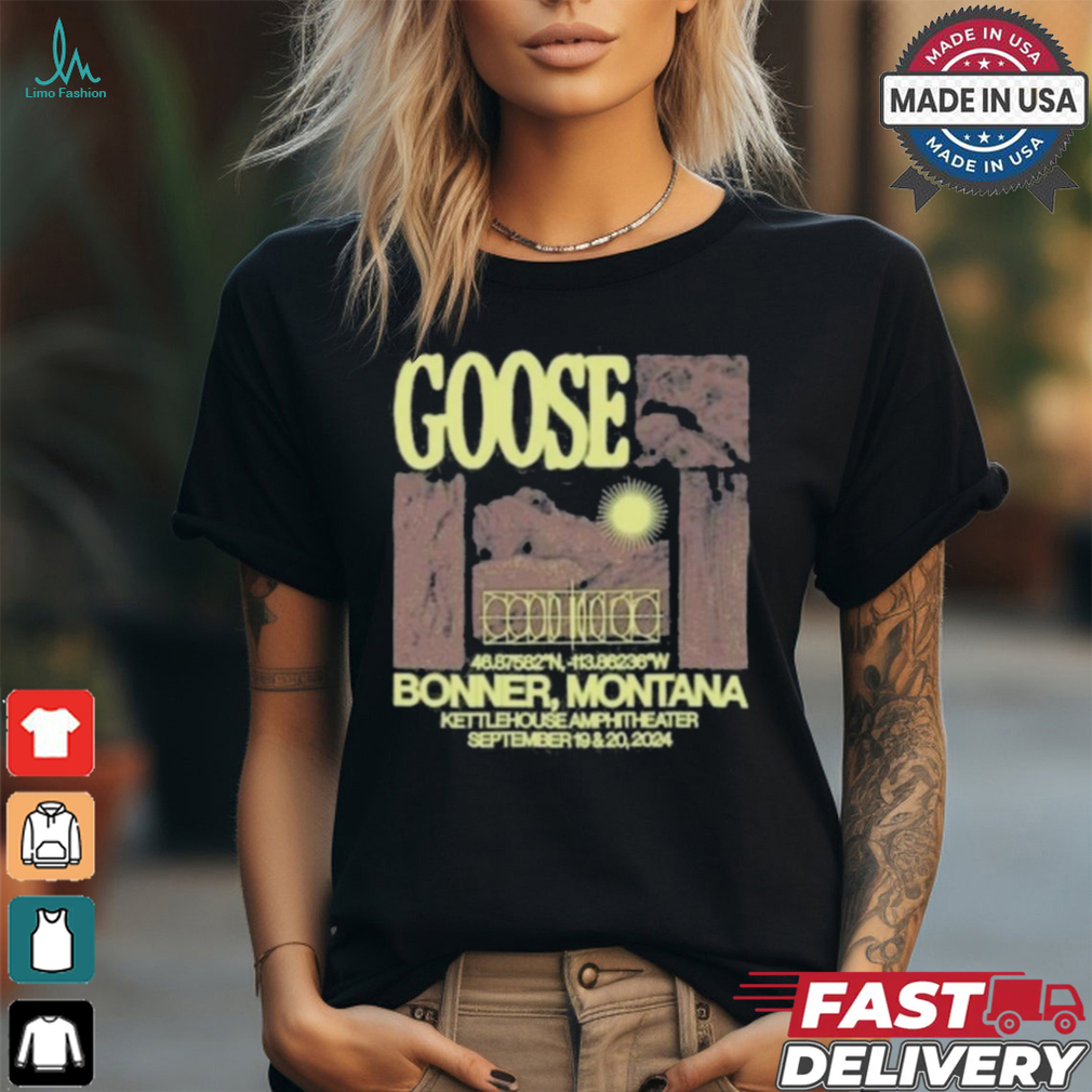 Goose in missoula mt on september 18 19 2024 shirt Goose in missoula mt on september 18 19 2024 shirt