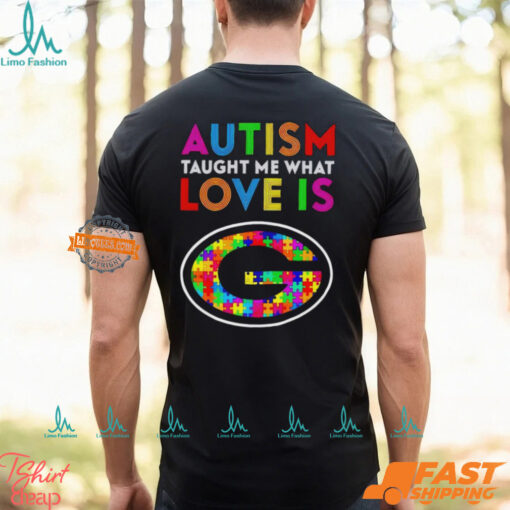 Green Bay Packers Autism Taught Me What Love Is T Shirt
