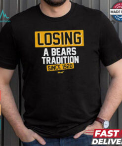 Green Bay Packers losing a Bears tradition since 1920 shirt