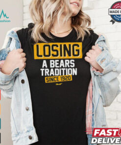 Green Bay Packers losing a Bears tradition since 1920 shirt