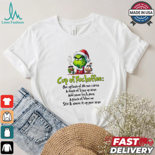 Grinch Santa cup of fuckoffee Grinchmas Merry Christmas shirt