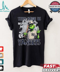 Grinch They Hate Us Because They Ain’t Us New York Yankees Christmas Shirt