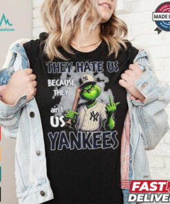 Grinch They Hate Us Because They Ain’t Us New York Yankees Christmas Shirt