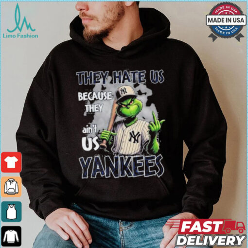 Grinch They Hate Us Because They Ain’t Us New York Yankees Christmas Shirt