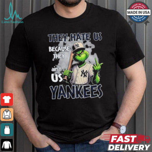 Grinch They Hate Us Because They Ain’t Us New York Yankees Christmas Shirt