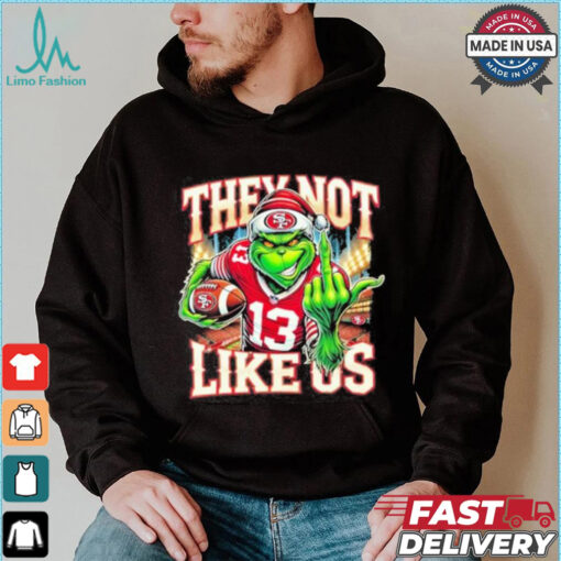 Grinch They Not Like Us 13 Football Shirt