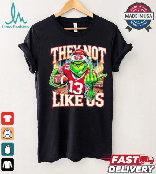 Grinch They Not Like Us 13 Football Shirt