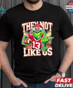 Grinch They Not Like Us 13 Football Shirt
