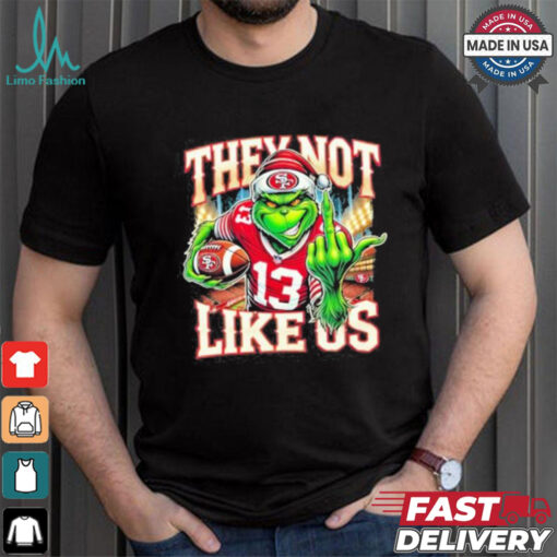 Grinch They Not Like Us 13 Football Shirt