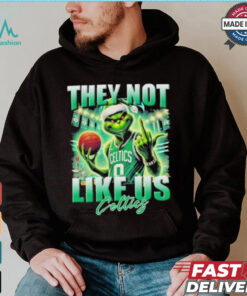 Grinch X Boston Celtics They Not Like Us Christmas Shirt