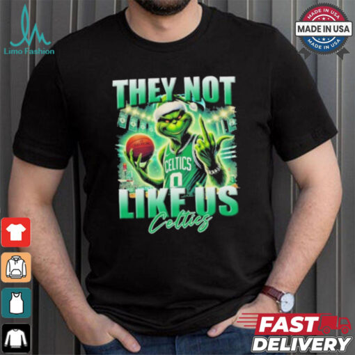 Grinch X Boston Celtics They Not Like Us Christmas Shirt