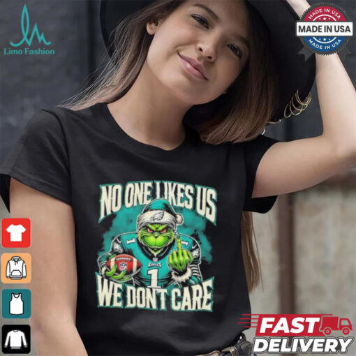 Grinch X Philadelphia Eagles Nobody Likes Us We Don’t Care Shirt