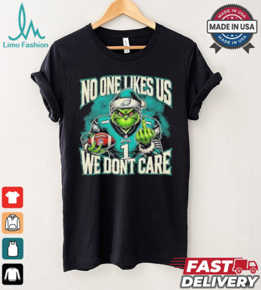 Grinch X Philadelphia Eagles Nobody Likes Us We Don’t Care Shirt