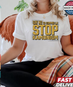 Gunther Eagleman Say No To Commie La Stop Kamunism Shirt