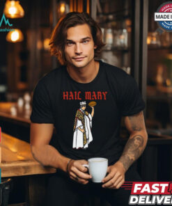 Hail mary American Football hail mary pass shirt