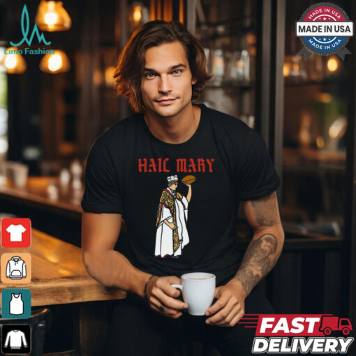 Hail mary American Football hail mary pass shirt