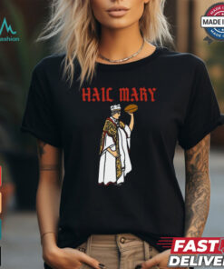 Hail mary American Football hail mary pass shirt