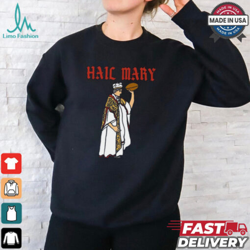 Hail mary American Football hail mary pass shirt