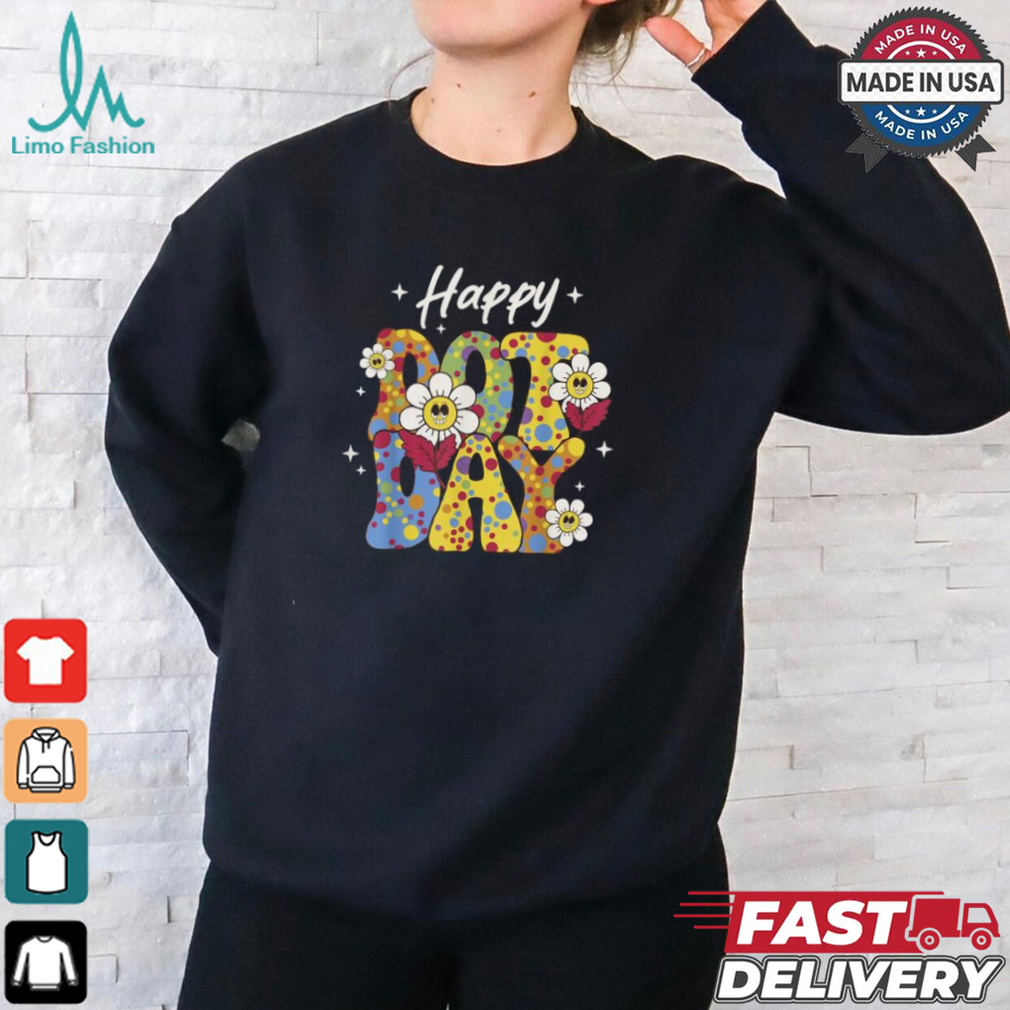 Happy dot day colorful polka dots kids boys girls toddlers shirt Happy dot day colorful polka dots kids boys girls toddlers shirt