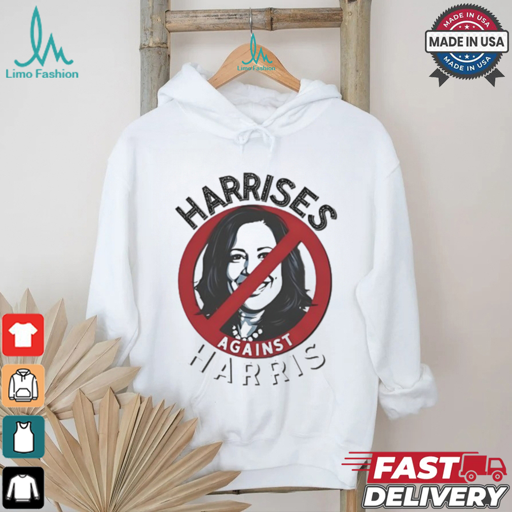 Harrises Against Harris Shirt Harrises Against Harris Shirt