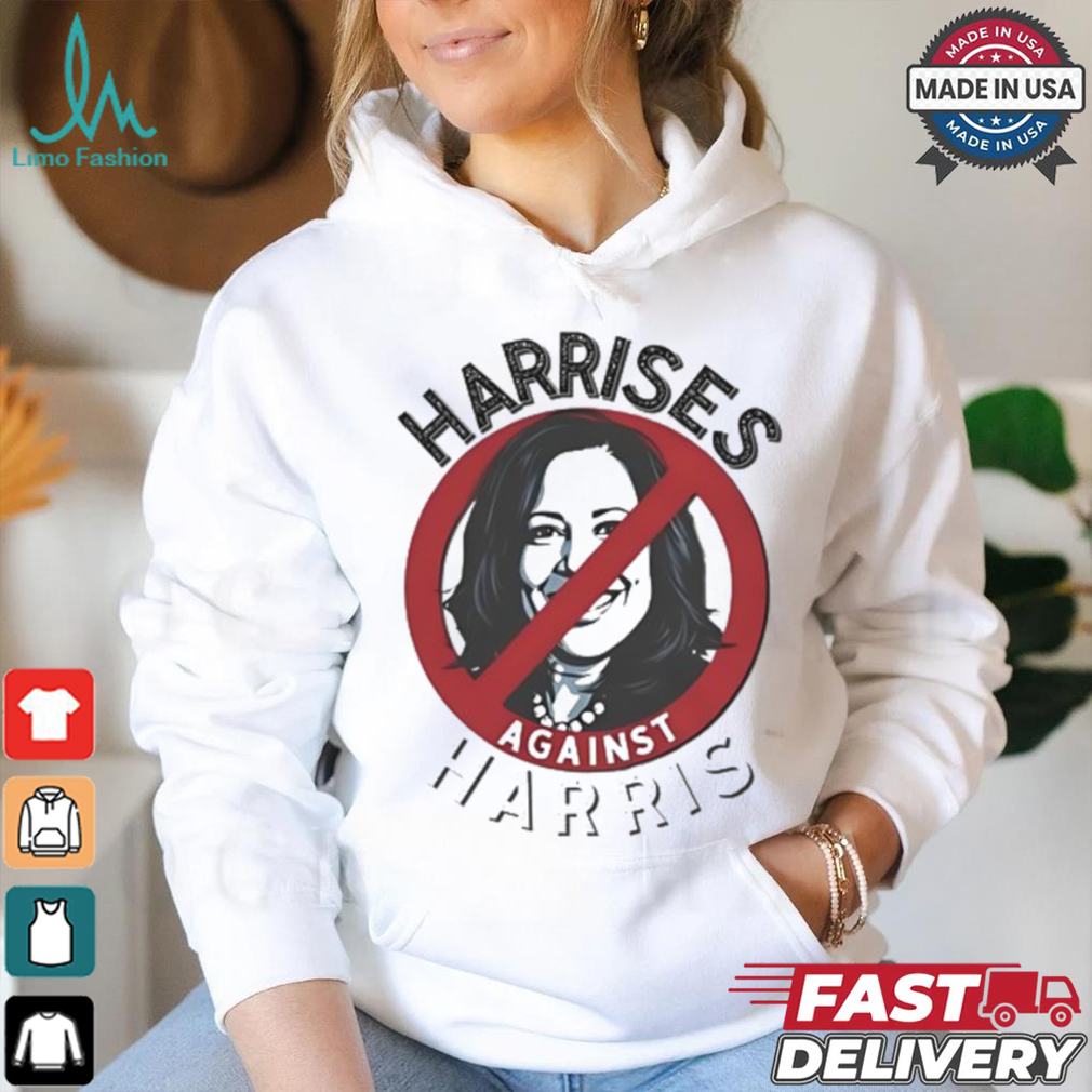 Harrises Against Harris Shirt Harrises Against Harris Shirt