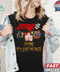 Horror movies Advance Auto Parts I’m fine it’s just my face Halloween shirt