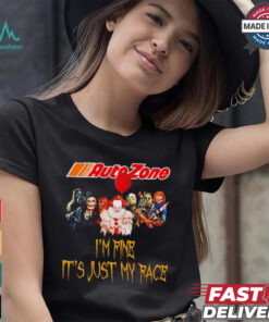 Horror movies Auto Zone I’m fine it’s just my face Halloween shirt