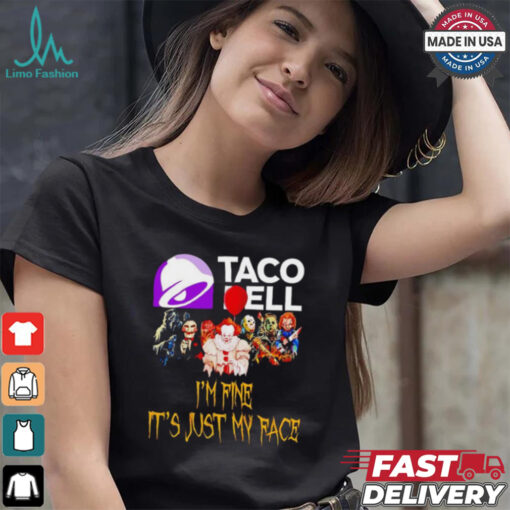 Horror movies Taco Bell I’m fine it’s just my face Halloween shirt