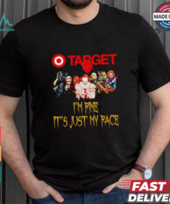 Horror movies Target I’m fine it’s just my face Halloween shirt