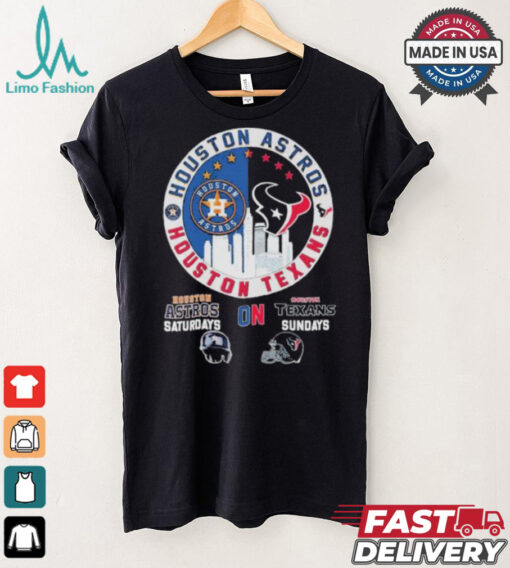 Houston Astros On Saturdays And Houston Texans On Sundays shirt