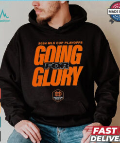 Houston Dynamo FC Going For Glory 2024 MLS Cup Playoffs T Shirts