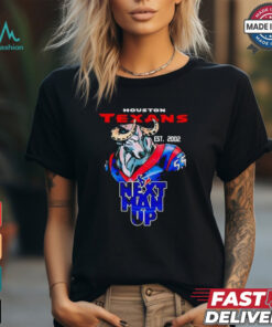 Houston Texans Nfl Next Man Up Est 2002 Shirt