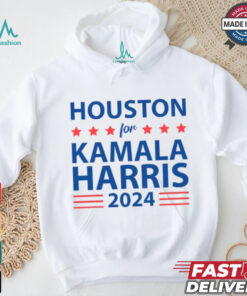 Houston for KAMALA HARRIS for PRESIDENT 2024 T Shirt