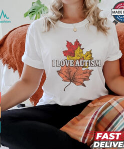 I Love Autism T Shirts